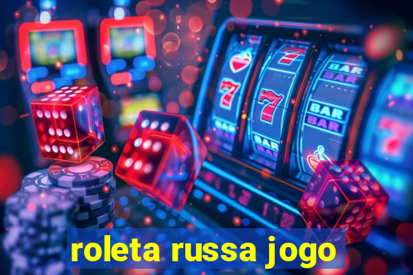 roleta russa jogo